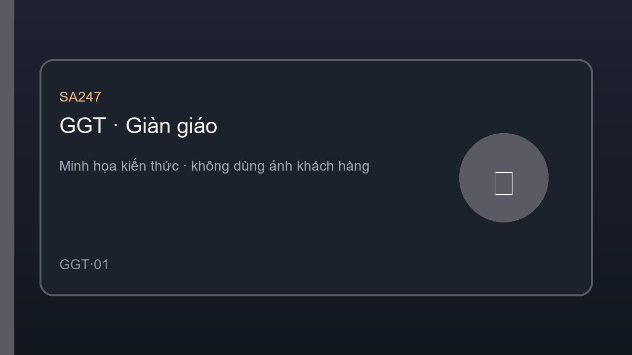 An toàn giàn giáo (chuyên sâu)