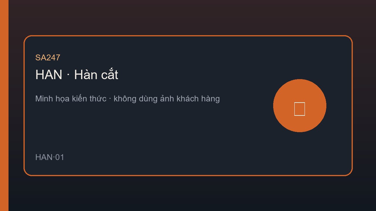 An toàn hàn cắt